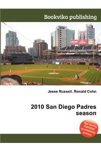 2010 San Diego Padres Season