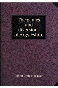 The Games and Diversions of Argyleshire