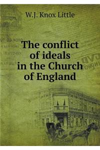 The Conflict of Ideals in the Church of England