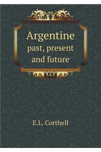 Argentine past, present and future