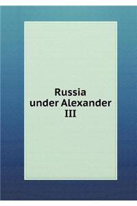 Russia Under Alexander III