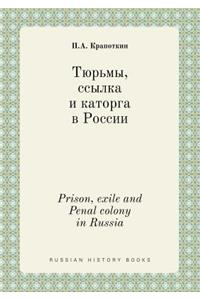 Prison, exile and Penal colony in Russia