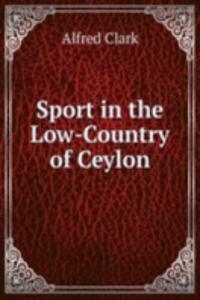 Sport in the Low-Country of Ceylon