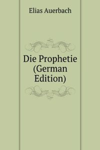 Die Prophetie (German Edition)