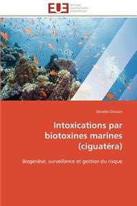 Intoxications Par Biotoxines Marines (Ciguat�ra)