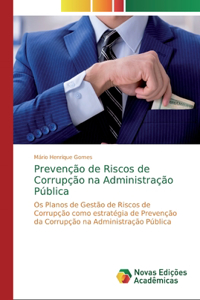 Prevenção de Riscos de Corrupção na Administração Pública