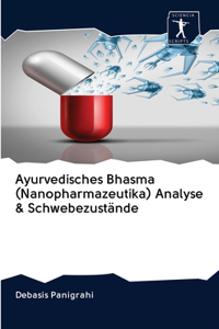 Ayurvedisches Bhasma (Nanopharmazeutika) Analyse & Schwebezustände