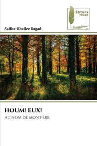 Houm! Eux!