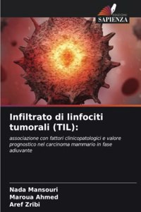 Infiltrato di linfociti tumorali (TIL)