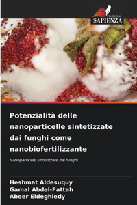 Potenzialità delle nanoparticelle sintetizzate dai funghi come nanobiofertilizzante