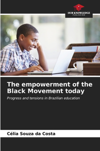 empowerment of the Black Movement today