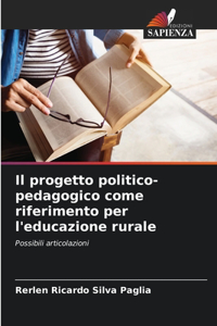 Il progetto politico-pedagogico come riferimento per l'educazione rurale