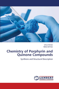 Chemistry of Porphyrin and Quinone Compounds