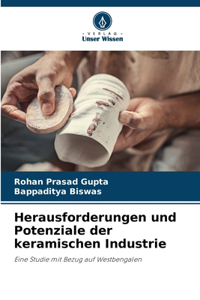 Herausforderungen und Potenziale der keramischen Industrie