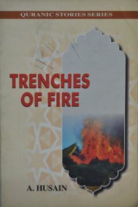 Trenches Of Fire (Qur’Anic Stories For Children)