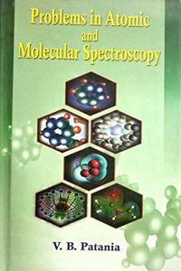 Problems in Atomic and Molecular Spectroscopy