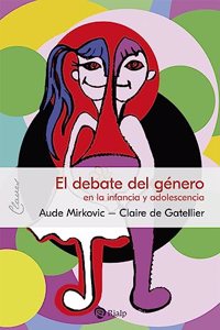 El debate del genero: en la infancia y adolescencia