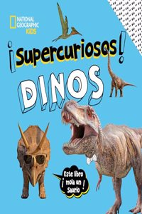 Â¡SUPERCURIOSOS! Dinos: Este libro Â¡mola un saurio!