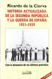 Historia actualizada de la segunda republica 1931-1939 / Updated History of the Second Republic 1931-1939