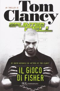 Il gioco di Fisher- Splinter Cell