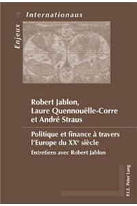 Politique Et Finance A Travers l'Europe Du Xxe Siecle