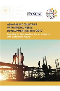 Asia-Pacific Countries with Special Needs Development Report 2017