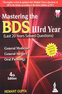 Mastering the BDS IIIrd Year (Last 20 Years Solved Questions)