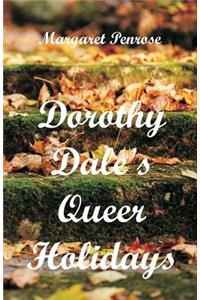 Dorothy Dale's Queer Holidays