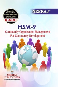 NEERAJ MSW-9 Community Organisation Management for Community Development - English Medium -for M.A IGNOU - Chapter Wise Help Book / Guide including Many Solved Sample Papers and Important Exam Notesâ€“ Published by Neeraj Publications