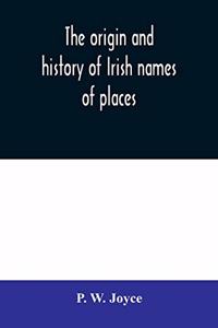 origin and history of Irish names of places