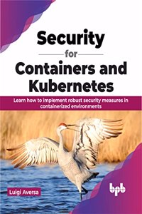 Security for Containers and Kubernetes
