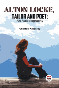 Alton Locke, Tailor and Poet