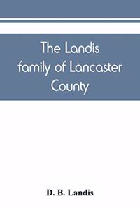 Landis family of Lancaster County