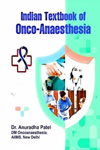 Indian textbook of oncoanesthesia/ Indian textbook of oncoanaesthesia