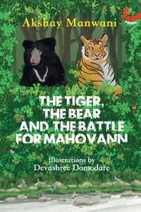 Tiger The Bear And The Battle For Mahovann