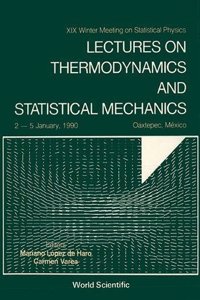 Lectures on Thermodynamics and Statistical Mechanics - XIX Winter Meeting on Statistical Physics