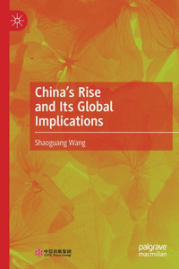 China's Rise and Its Global Implications