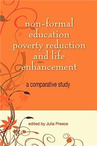 Non-Formal Education, Poverty Reduction and Life Enhancement