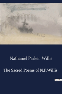 Sacred Poems of N.P.Willis