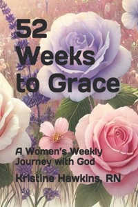 52 Weeks to Grace