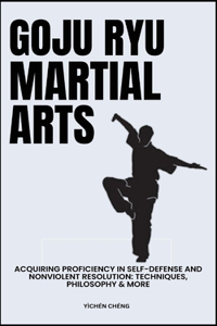 Goju Ryu Martial Arts