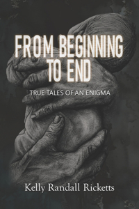 From Beginning to End