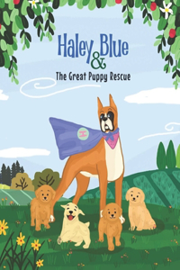 Haley Blue & The Great Puppy Rescue