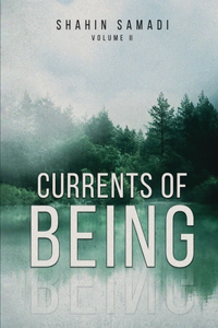 Currents of Being