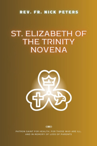 St. Elizabeth of the Trinity Novena
