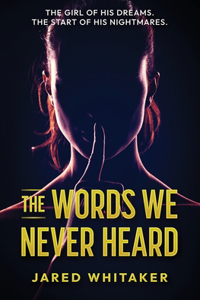 The Words we Never Heard