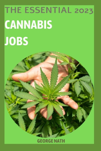 Essential 2023 Cannabis Jobs