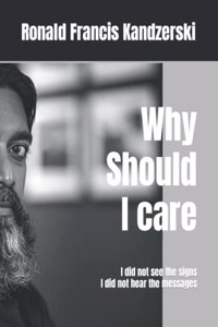 Why Should I care