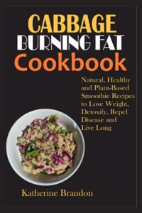 Cabbage Burning Fat Cookbook
