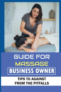 Guide For Massage Business Owner